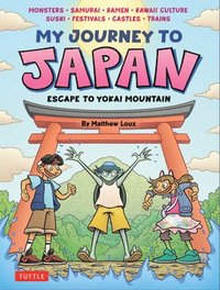 bokomslag My Journey to Japan: Escape to Yokai Mountain