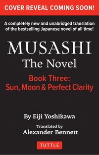 bokomslag Musashi: Book 3 - Sun, Moon and Perfect Clarity