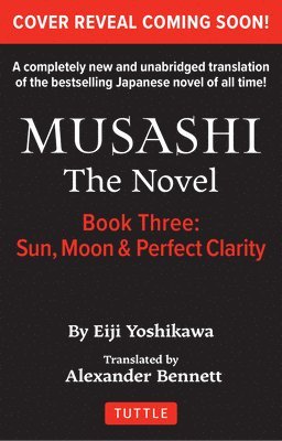 bokomslag Musashi: Book 3 - Sun, Moon and Perfect Clarity