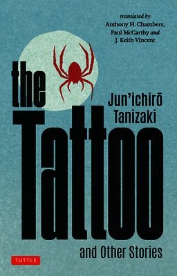 Jun'ichiro Tanizaki - Tattoo and Other Stories, Häftad