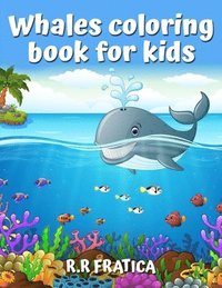 bokomslag Whales coloring book for kids