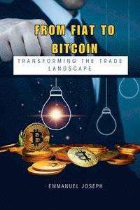 bokomslag From Fiat to Bitcoin