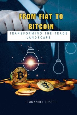 bokomslag From Fiat to Bitcoin