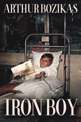Arthur Bozikas - Iron Boy, Häftad