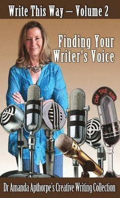 Amanda Apthorpe - Finding Your Writer's Voice, Inbunden