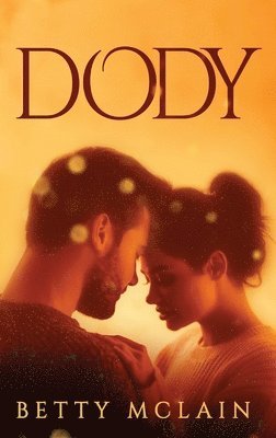 Betty McLain - Dody, Inbunden