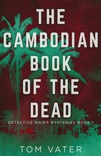 bokomslag The Cambodian Book Of The Dead