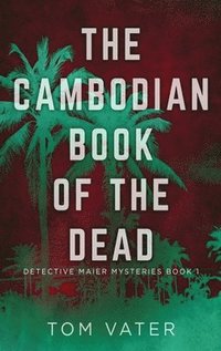 bokomslag The Cambodian Book Of The Dead