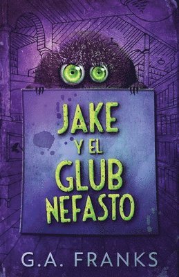 G a Franks, Gabriela Real - Jake y El Glub Nefasto, Häftad