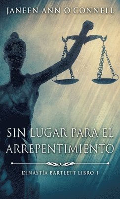 bokomslag Sin Lugar Para El Arrepentimiento