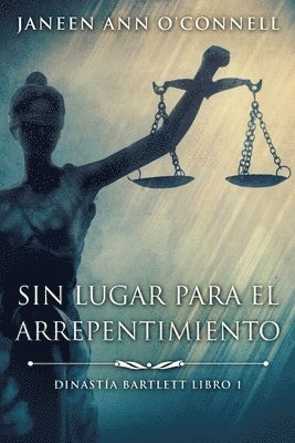 bokomslag Sin Lugar Para El Arrepentimiento