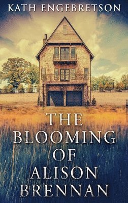 Blooming Of Alison Brennan