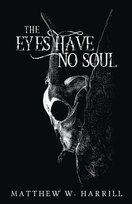 bokomslag Eyes Have No Soul
