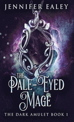 The Pale-Eyed Mage 1