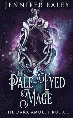 Jennifer Ealey - Pale-Eyed Mage, Häftad