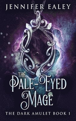 The Pale-Eyed Mage 1