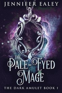 bokomslag The Pale-Eyed Mage
