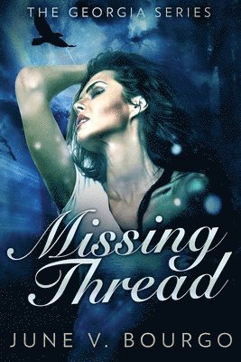 June V Bourgo - Missing Thread, Häftad