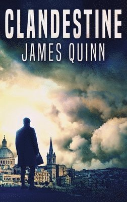 James Quinn - Clandestine, Inbunden