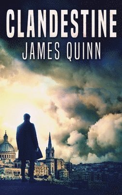 James Quinn - Clandestine, Inbunden