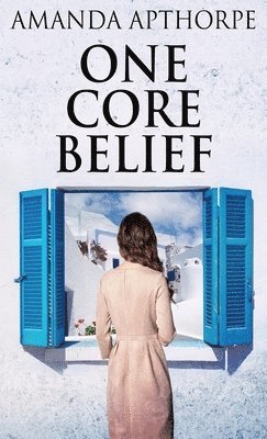 Amanda Apthorpe - One Core Belief, Inbunden