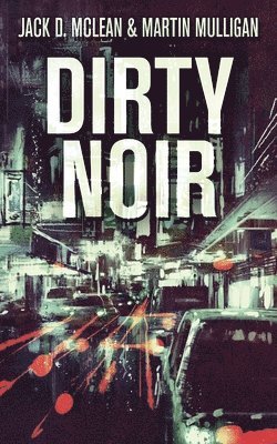 Dirty Noir 1