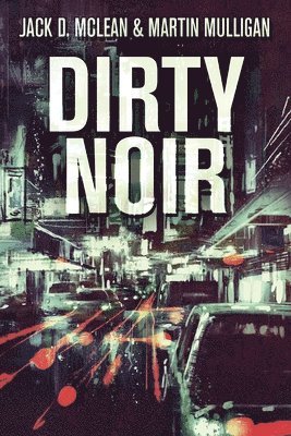 Dirty Noir 1