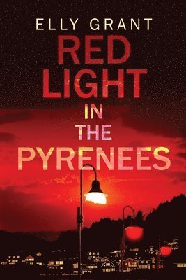 Elly Grant - Red Light in the Pyrenees, Häftad