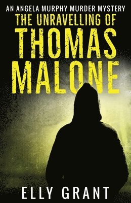 bokomslag Unravelling of Thomas Malone