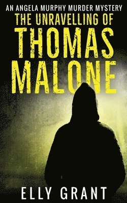 bokomslag Unravelling of Thomas Malone