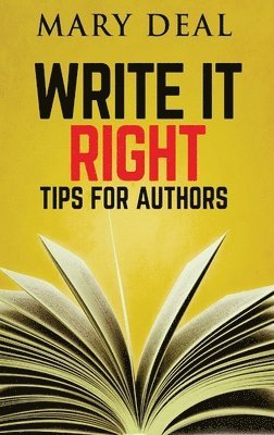 Mary Deal - Write It Right, Inbunden