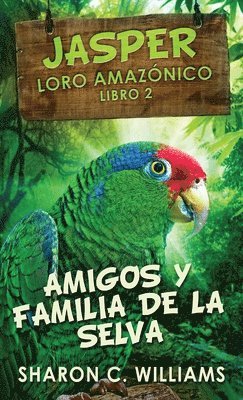 bokomslag Amigos y Familia de la Selva