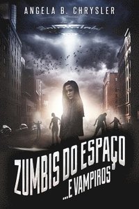 bokomslag Zumbis do Espaço... e Vampiros