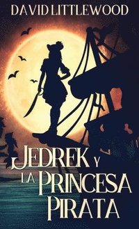 bokomslag Jedrek y la Princesa Pirata