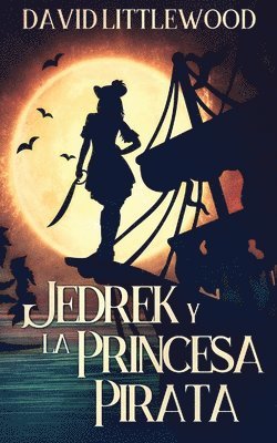 Jedrek y la Princesa Pirata 1