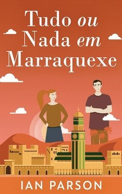 Ian Parson - Tudo ou Nada em Marraquexe, Inbunden
