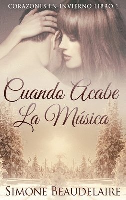 Simone Beaudelaire - Cuando Acabe La Música, Inbunden