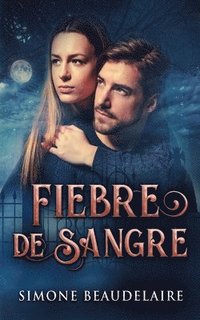 bokomslag Fiebre De Sangre