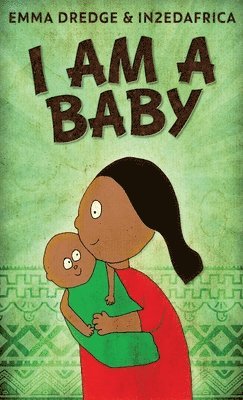 Emma Dredge - I Am A Baby, Inbunden