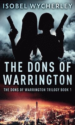 Isobel Wycherley - Dons of Warrington, Inbunden