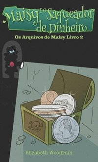 bokomslag Maisy E O Saqueador de Dinheiro