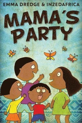 Emma Dredge - Mama's Party, Häftad