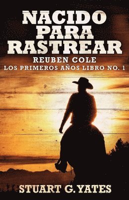 Stuart G Yates - Nacido Para Rastrear, Häftad