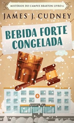 James J Cudney - Bebida Forte Congelada, Inbunden