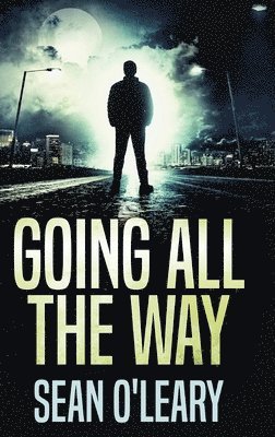 Sean O'Leary - Going All The Way, Inbunden