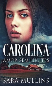 bokomslag Carolina - Amor Sem Limites