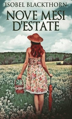 Isobel Blackthorn - Nove Mesi D'estate, Inbunden