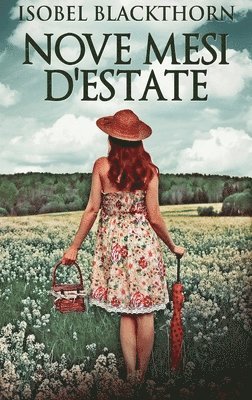 Isobel Blackthorn - Nove Mesi D'estate, Inbunden