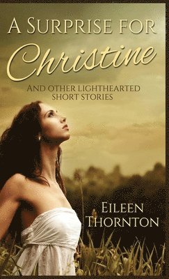 Eileen Thornton - Surprise for Christine, Inbunden