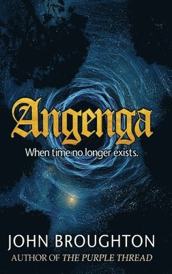 John Broughton - Angenga, Inbunden